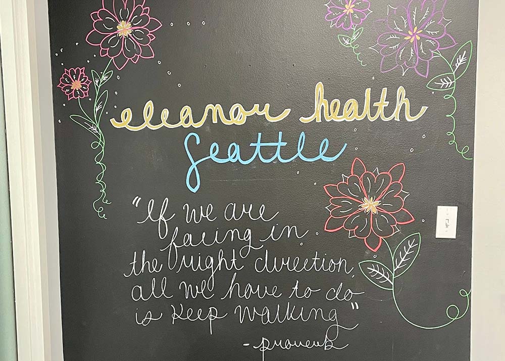 Inspirational chalkboard at the Eleanor Health Addiction Treatment Clinic in Seattle Washington